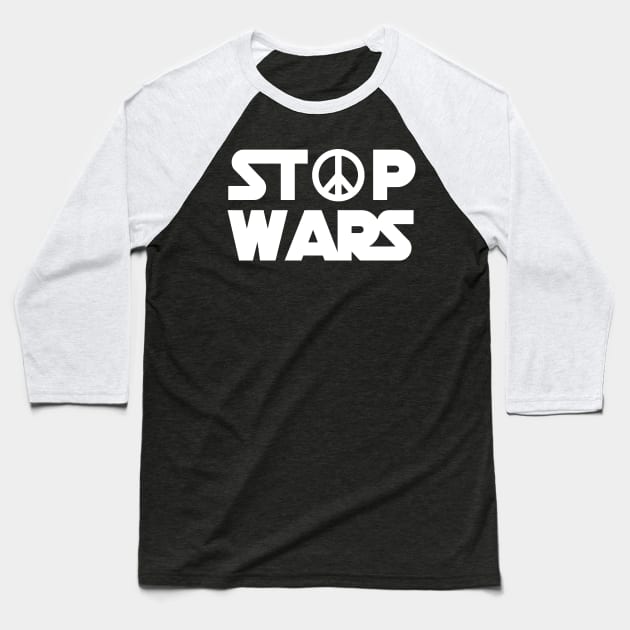 STOP WARS Baseball T-Shirt by Myartstor 